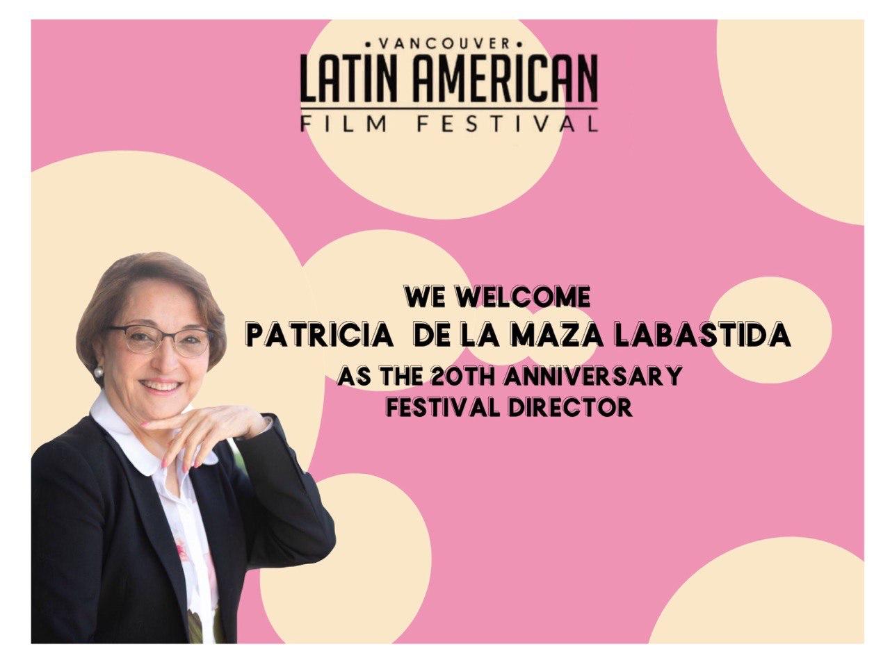 PATRICIA DE LA MAZA, 20th Anniversary Festival Director